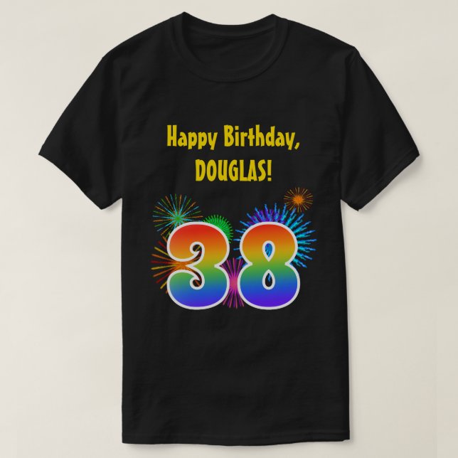 Roligt Fireworks + Rainbow Mönster "38" Birthday # T Shirt (Design framsida)