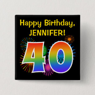 Roligt Fireworks + Rainbow Mönster "40" Birthday # Knapp