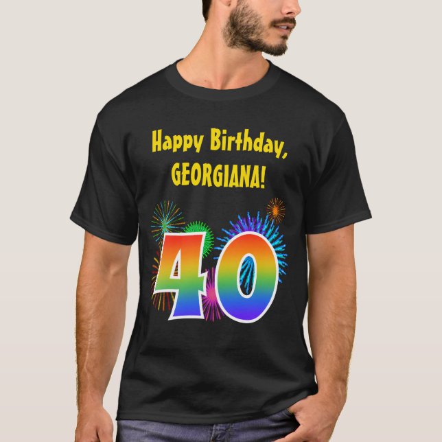 Roligt Fireworks + Rainbow Mönster "40" Birthday # T Shirt (Framsida)