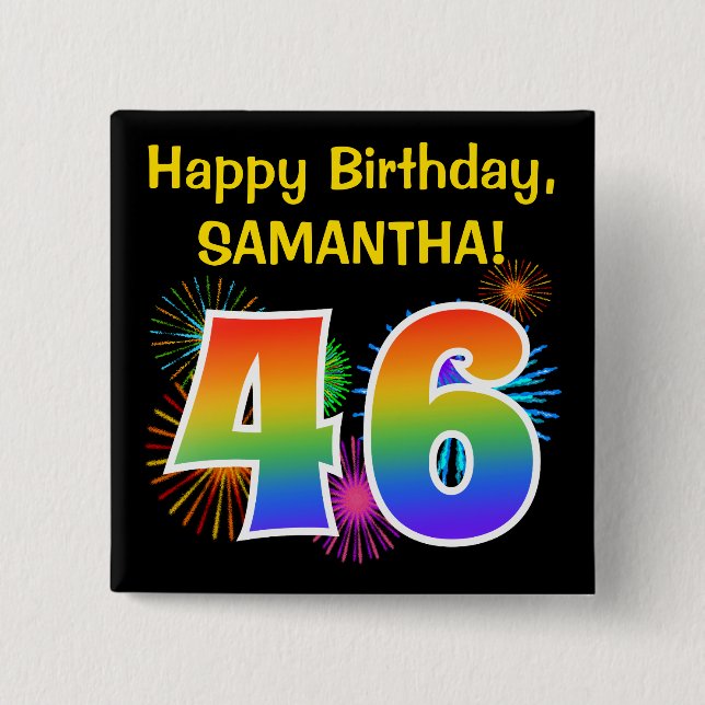 Roligt Fireworks + Rainbow Mönster "46" Birthday # Knapp (Framsida)