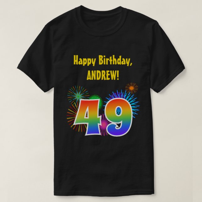Roligt Fireworks + Rainbow Mönster "49" Birthday # T Shirt (Design framsida)