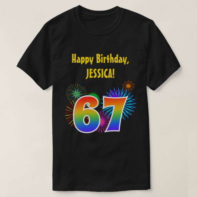 Roligt Fireworks + Rainbow Mönster "67" Birthday # T Shirt (Design framsida)