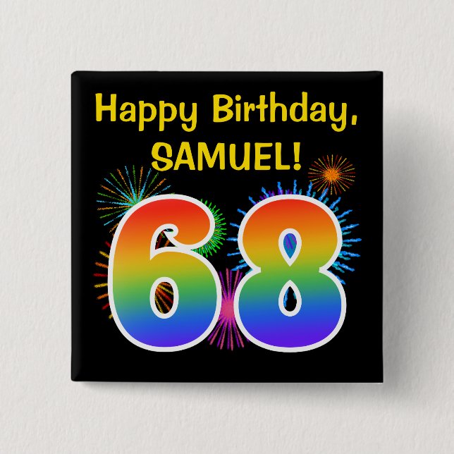Roligt Fireworks + Rainbow Mönster "68" Birthday # Knapp (Framsida)