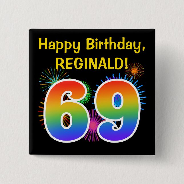 Roligt Fireworks + Rainbow Mönster "69" Birthday # Knapp (Framsida)