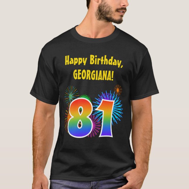 Roligt Fireworks + Rainbow Mönster "81" Birthday # T Shirt (Framsida)