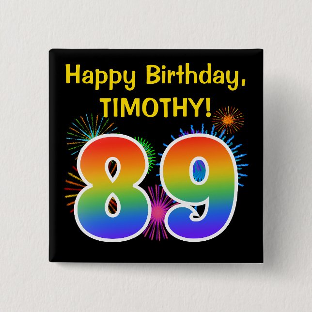 Roligt Fireworks + Rainbow Mönster "89" Birthday # Knapp (Framsida)