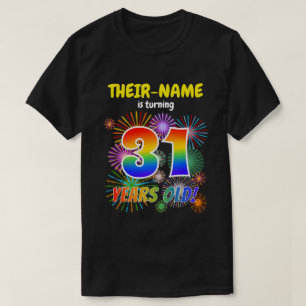 Roligt Fireworks, Regnbåge Se "31", 31a Birthday T Shirt