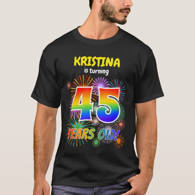 Roligt Fireworks, Regnbåge Titta "45", 45:e födels T Shirt (Framsida)