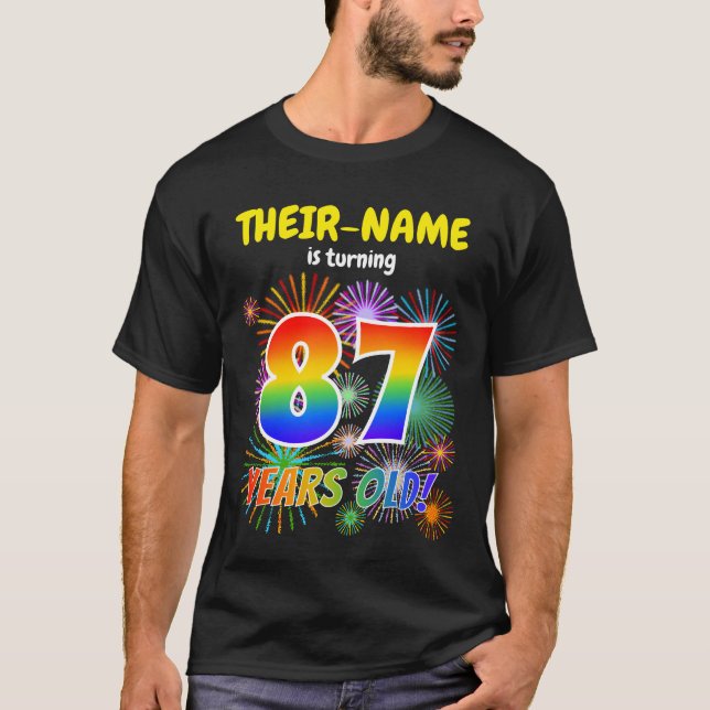 Roligt Fireworks, Regnbåge Titta "87", 87:e födels T Shirt (Framsida)