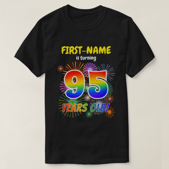 Roligt Fireworks, Regnbåge Titta "95", 95:e födels T Shirt (Design framsida)