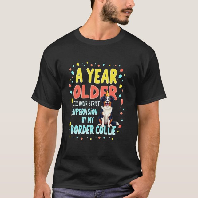 Roligt födelsedagspresent Border Collie Hund  1 T Shirt (Framsida)