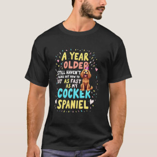 Roligt födelsedagspresent Cocker Spaniel Hund 1 T Shirt