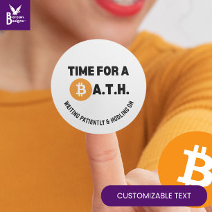 Roligt FÖR EN BATH-kryptering (bitcoin All Time Hi Runt Klistermärke