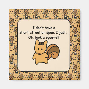 Roligt för kort Attention Span Squirrel Magnet