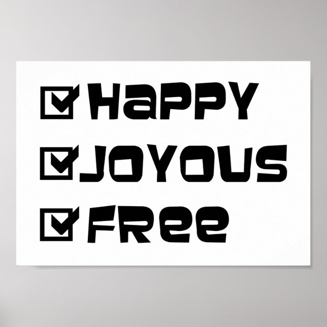 Roligt för lycklig Joyous Free Slogan-citattecken, Poster (Framsidan)