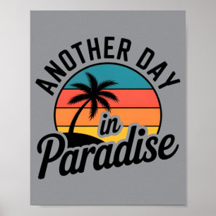 Roligt för män En annan dag i paradiset Retro soln Poster