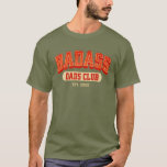 Roligt för Trendig för Coola av återföringsåtgärd  T Shirt<br><div class="desc">Gå med Klubben Badass Pappa med den här coolan skjorta! Trendigets återdesign för en roligt Fars dag-gåva. Skål för fantastisk pappor!</div>
