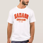 Roligt för Trendig för Coola av återföringsåtgärd  T Shirt<br><div class="desc">Gå med Klubben Badass Pappa med den här coolan skjorta! Trendigets återdesign för en roligt Fars dag-gåva. Skål för fantastisk pappor!</div>