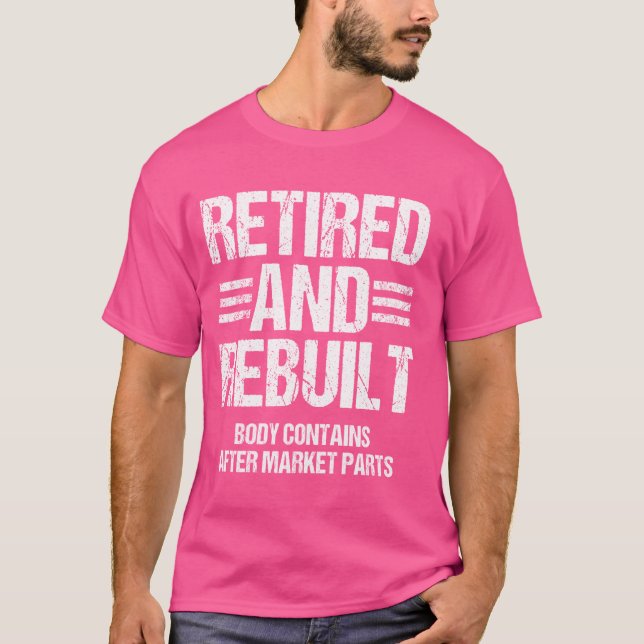 Roligt för utbytesdelar för pensionerade och återb t shirt (Framsida)