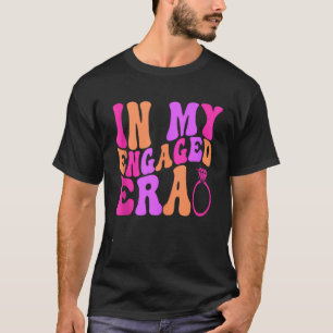 Roligt Förlovningsbrudgum i Min Förlovade Era Säll T Shirt