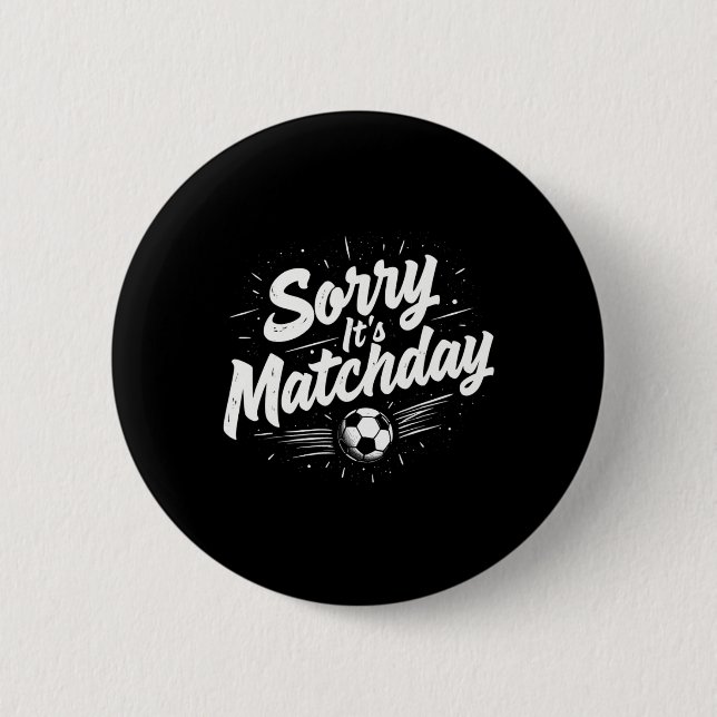 Roligt fotbollscitat present ledsen det är matchda knapp (Framsida)