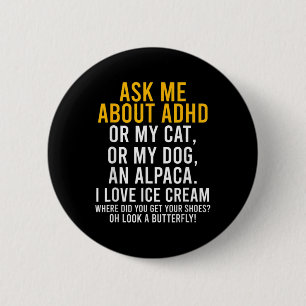 Roligt Fråga mig om adhd Autism Mental Health Awar Knapp
