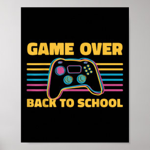 Roligt Game Over Tillbaka Till Skolan För Lärare E Poster