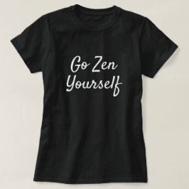 Roligt går citationstecknet för zenen dig t shirt