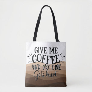 Roligt Ge me kaffetypografi, svart citat Tygkasse