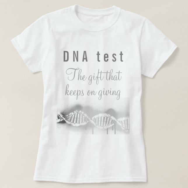 Roligt Genealogy DNA Test Gift som Behållor Ge T Shirt (Design framsida)