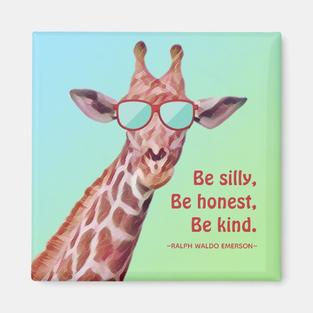 Roligt Giraffe Motivational Quote Emerson BE Fånig Magnet (Framsidan)