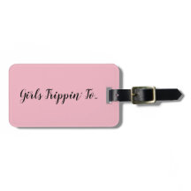 Roligt Girls Trippin till... Ditt mål och Namn