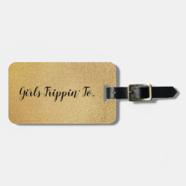 Roligt Girls Trippin till... Ditt mål på Guld Bagagebricka
