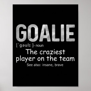 Roligt Goalie Gear Goalkeeper Definition Soccer Ho Poster