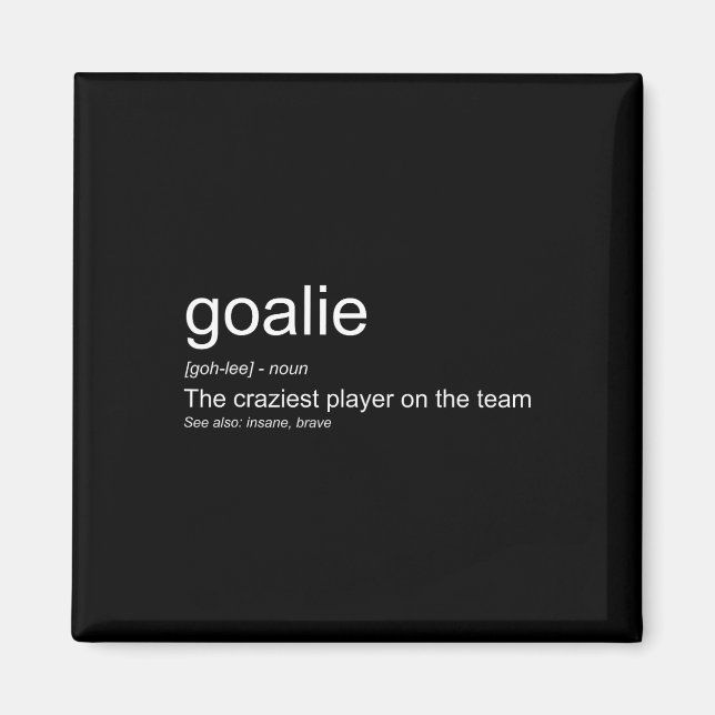 Roligt Goalkeeper definierar den Craziest Player p Magnet (Framsidan)