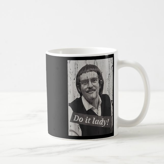 Roligt Gör Det Lady Chit Humor  Kaffemugg (Höger)