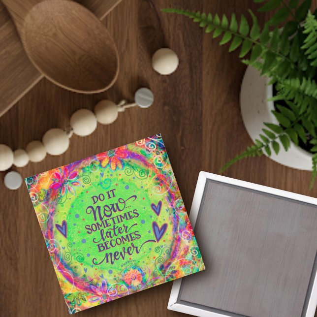 Roligt Gör det nu Blommigt för inspirationsinspira Magnet (Skapare uppladdad)