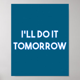 Roligt gör jag imorgon irriterad kul poster