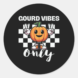 Roligt Gourd Vibes Only Sticker Runt Klistermärke