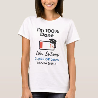 Roligt Grad 2025 Jag är så klar i Personlig Studen T Shirt