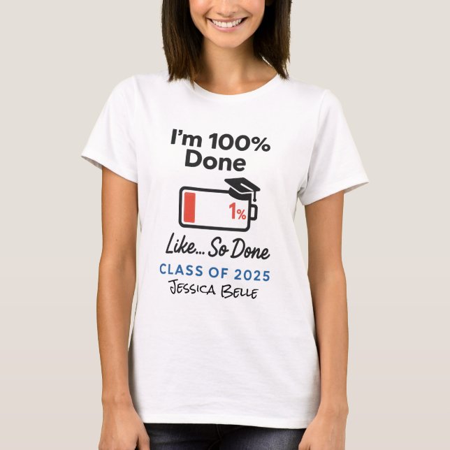 Roligt Grad 2025 Jag är så klar i Personlig Studen T Shirt (Framsida)