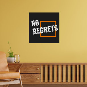 Roligt Grafikcitattecken "Inga beklagar" typografi Poster