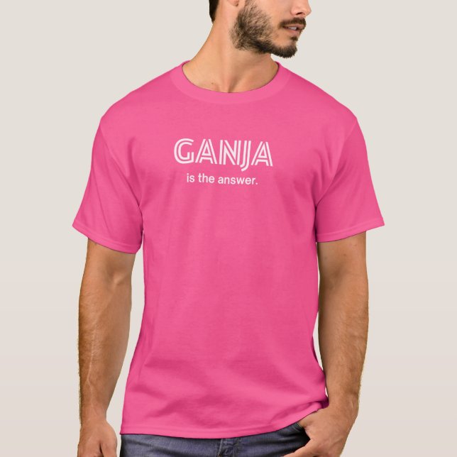 Roligt Graphic-Ganja... är svaret T Shirt (Framsida)