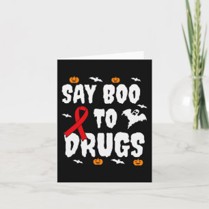 Roligt Halloween Gift säger "Boo to Drug Awareness Kort