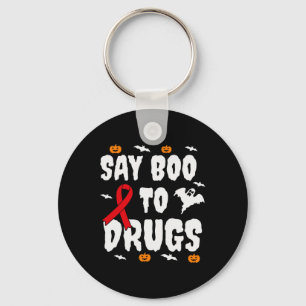 Roligt Halloween Gift säger "Boo to Drug Awareness Nyckelring