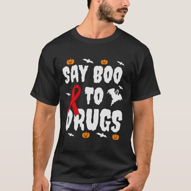 Roligt Halloween Gift säger "Boo to Drug Awareness T Shirt (Framsida)