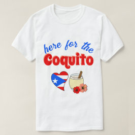 Roligt Här för Coquito Puerto Rico julen T Shirt