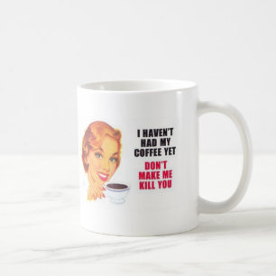 Roligt har jag inte haft mitt kaffe Yet Kaffemugg