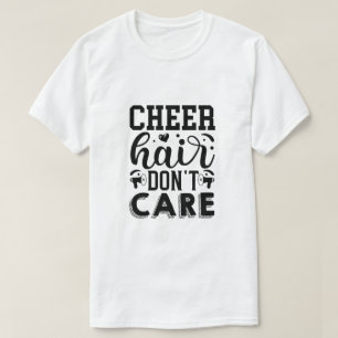 Roligt Hår, Spelar Ingen Roll, Kul Cheerleading-gr T Shirt