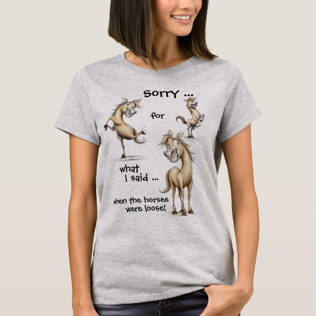 Roligt hästcitat  t shirt (Framsida)